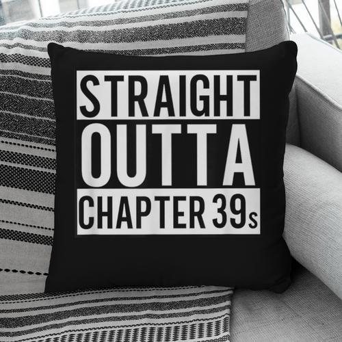 Straight Outta Chapter 39 Cute Book Lover Reader Pillowcase - Bookorys