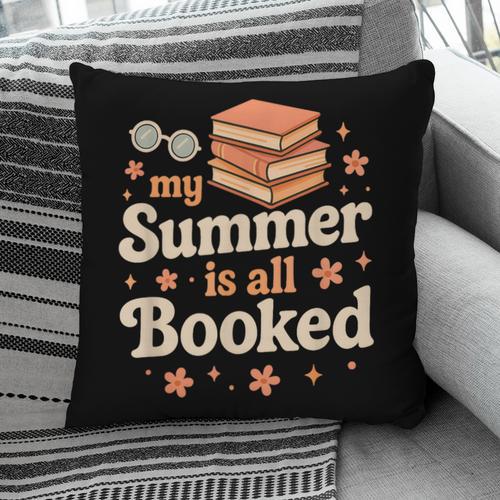 My Summer Is All Booked Book Lover Reading Vacation 2025 Pillowcase - Bookorys