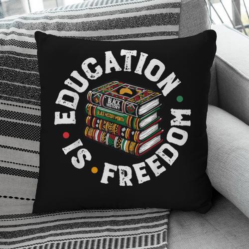 History Education Is Freedom Books Teach Black History Pillowcase - Bookorys