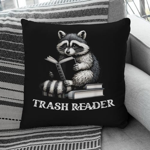 Trash Reader Book Reader Book Lover Book Reader Pillowcase - Bookorys CA