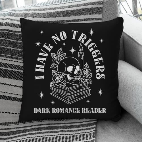 Trigger Warning Dark Romance Reader Bookish No Triggers Book Pillowcase - Bookorys