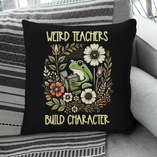 Weird Teachers Build Character Frog Reading Book Librarian Pillowcase - Bookorys AU
