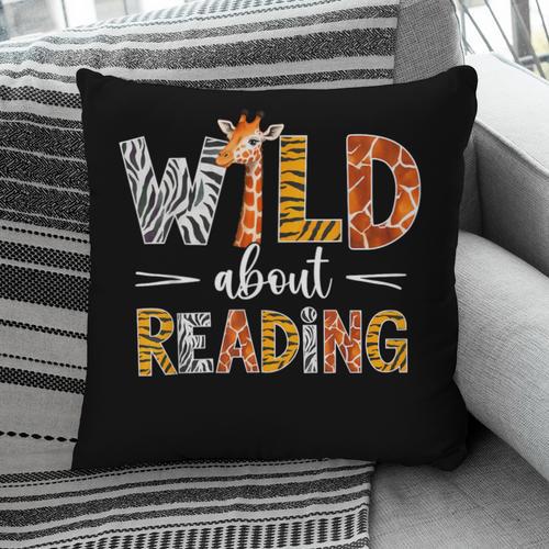 Wild About Reading Books Reader Teachers Kids Librarian Pillowcase - Bookorys DE