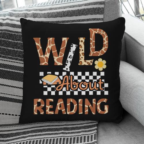 Wild About Reading Teacher Reading Books Back To School Pillowcase - Bookorys