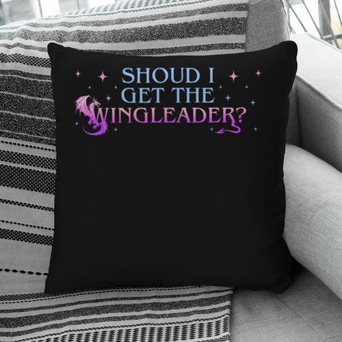 Should I Get The Wingleader Dragon Lover Book Lover Quote Pillowcase - Bookorys