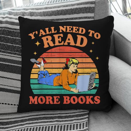 Y'All Need To Read More Books Book Lover Vintage Pillowcase - Bookorys UK