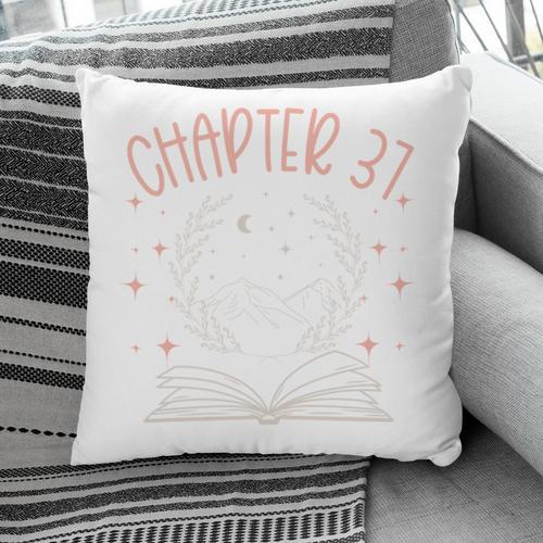 37th Birthday Women Book Lovers Chapter 37 Its My Birthday Pillowcase - Bookorys AU