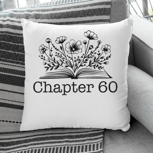60th Birthday Chapter 60 Reading Book Lover Bookworm Women Pillowcase - Bookorys AU