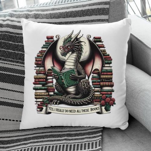 Book Dragon Yes I Really Do Need All These Books Pillowcase - Bookorys