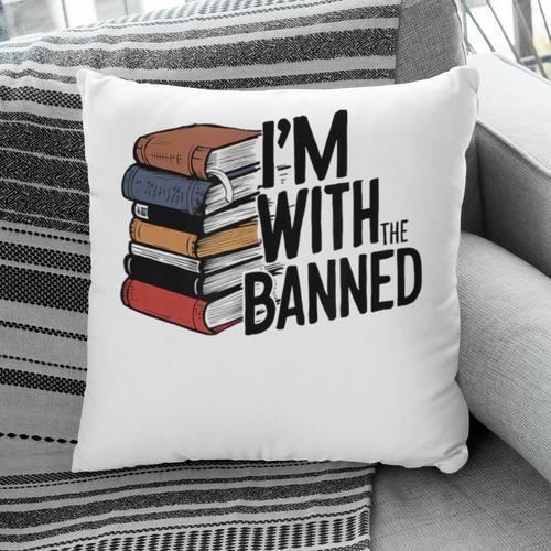 Book Lovers Im With The Banned Books For Reading Librarian Pillowcase - Bookorys CA