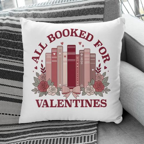 All Booked For Valentines Day Bookish Readers Book Lovers Pillowcase - Bookorys