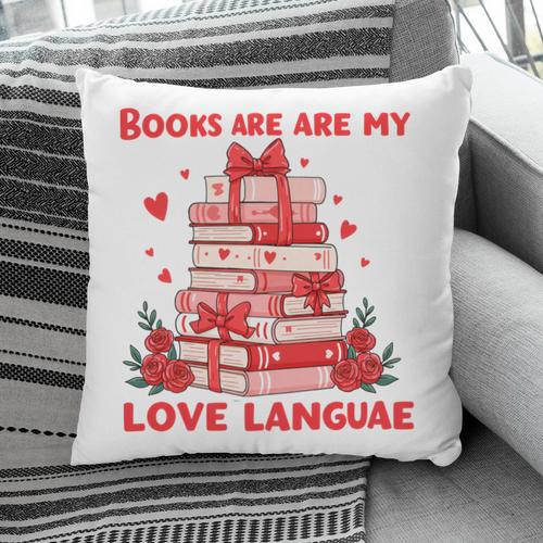 Books Are My Love Language Valentine Book Reading Teacher Pillowcase - Bookorys CA