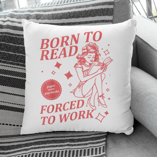 Born To Read Forced To Work Vintage Tee Book Lover Pillowcase - Bookorys