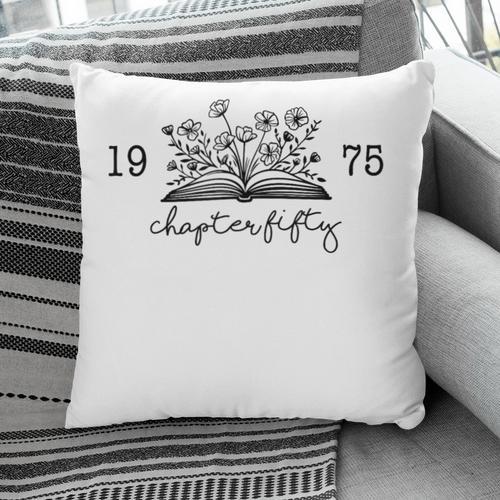 Chapter Fifty 50 Cute 50th 1975 Birthday Book Lovers Pillowcase - Bookorys