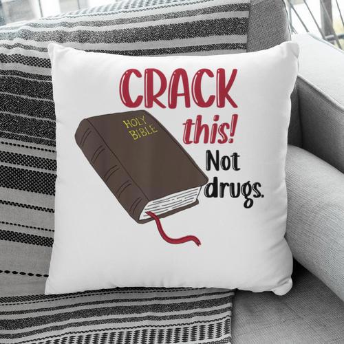 Christian Quote Holy Bible Crack This Book Not Drugs Pillowcase - Bookorys DE