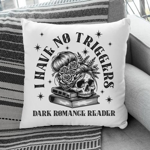 Dark Romance Merch Spicy Book Lover No Triggers Warning Pillowcase - Bookorys