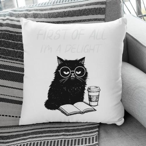 First Of All I’m A Delight Cute Cat Books Coffee Humor Pillowcase - Bookorys DE