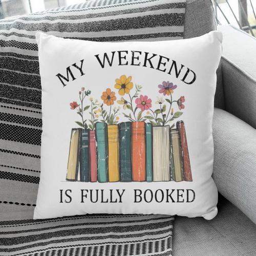 My Weekend Is Fully Booked Cozy Bookish Pillowcase - Bookorys