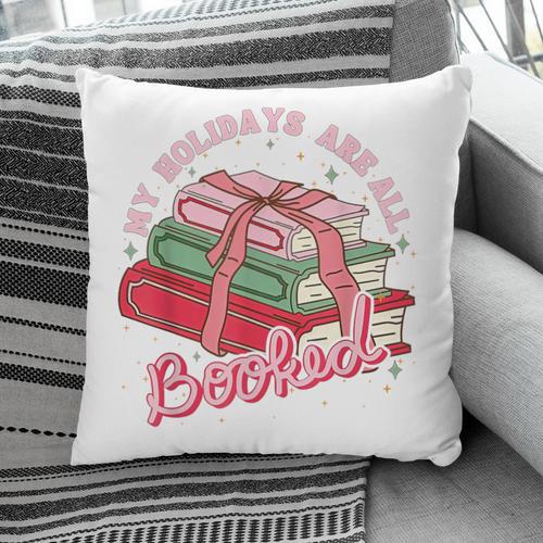 My Holidays Are All Booked Christmas Reading Books Bookish Pillowcase - Bookorys