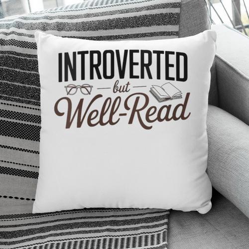 Introverted But Well-Read Book Lover Pillowcase - Bookorys UK