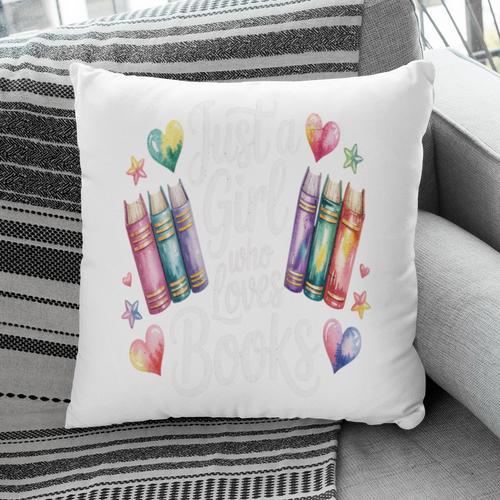 Just a Girl Who Loves Books Lover Reading Library Librarian Pillowcase - Bookorys