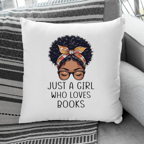 Just a Girl Who Loves Books Messy Bun Black Women Reading Pillowcase - Bookorys