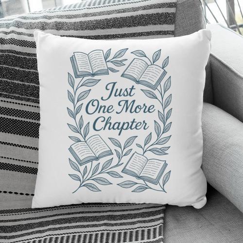 Just One More Chapter Blue Book Lover Reading Quote Pillowcase - Bookorys