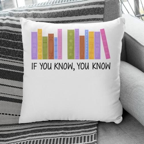 If You Know You Know 6 7 Reading Books Lovers Pillowcase - Bookorys UK
