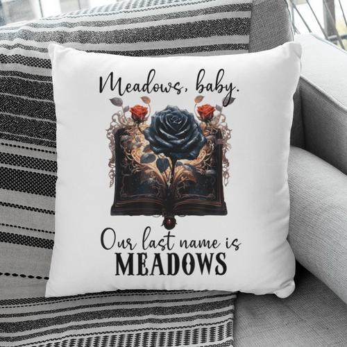 Meadows Baby Our Last Name Is Meadows Dark Romance Smut Book Pillowcase - Bookorys DE