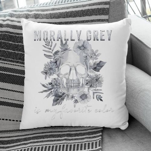 Morally Grey Is My Favorite Color Morally Grey Book Club Pillowcase - Bookorys