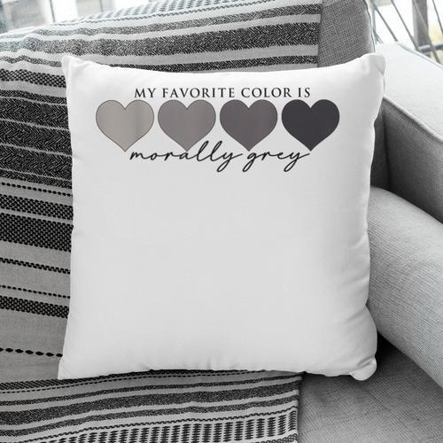 Morally Grey Is My Favorite Color Books Love Bookish Pillowcase - Bookorys CA