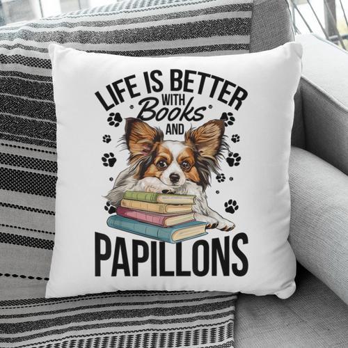 Papillon Dog Breed Life Is Better With Books And Papillons Pillowcase - Bookorys