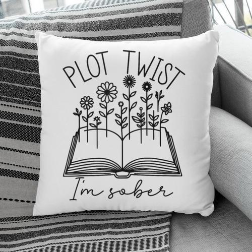 Plot Twist I'm Sober Women's Sobriety Book Reading Literary Pillowcase - Bookorys