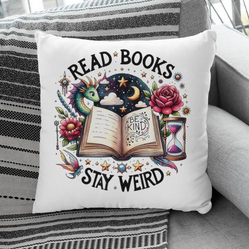 Read Books Be Kind Stay Weird Dragon Book Lover Pillowcase - Bookorys DE