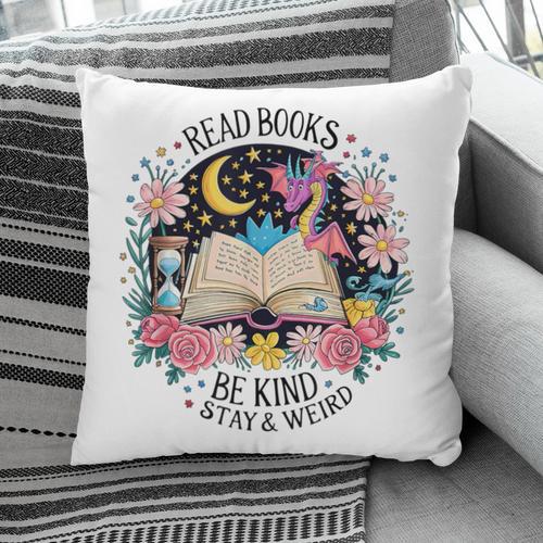 Read Books Be Kind Stay Weird Dragon Pillowcase - Bookorys DE