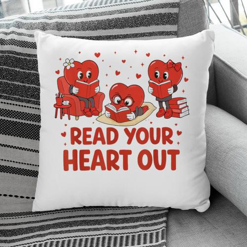 Read Your Heart Out Valentine Teacher Bookworm Lover Pillowcase - Bookorys