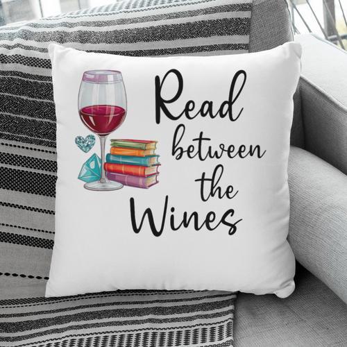 Read Between The Wines Im Just a Girl Who Loves Books & Wine Pillowcase - Bookorys