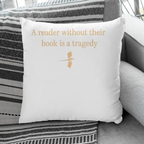 A Reader Without Their Book Is Tragedy Book Reading Pillowcase - Bookorys DE
