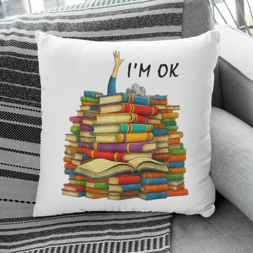 Reading Books Librarian Reader Nerd I'm Ok Teacher School Pillowcase - Bookorys
