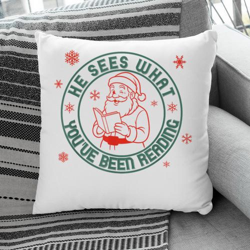 He Sees What You'Ve Been Reading Christmas Book Lover Shirt Pillowcase - Bookorys