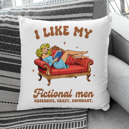 Smutty Book Lover I Like My Fictional Men Spicy Book Pillowcase - Bookorys