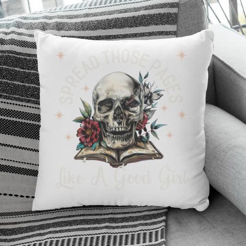 Spread Those Pages Like A Good Girl Dark Romance Smutt Books Pillowcase - Bookorys