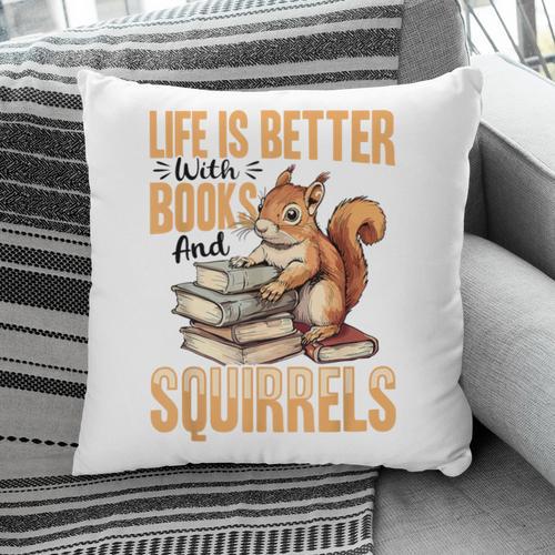 Squirrel Animal Life Is Better With Books And a Pillowcase - Bookorys DE