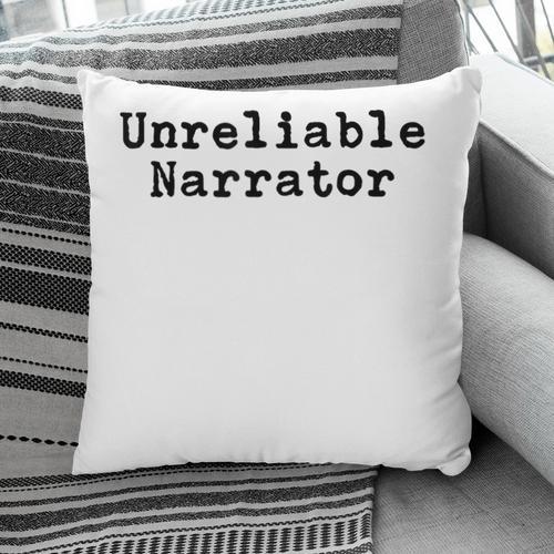 Unreliable Narrator Writer Literary Book Author Bookworm Pillowcase - Bookorys