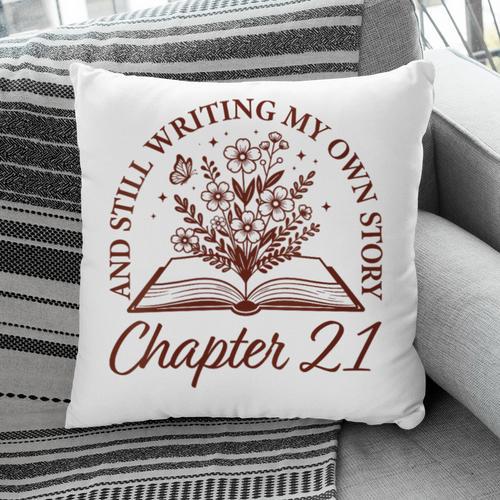 Women's Chapter 21 Book Readers Flower Lovers 21st Birthday Girls Pillowcase - Bookorys