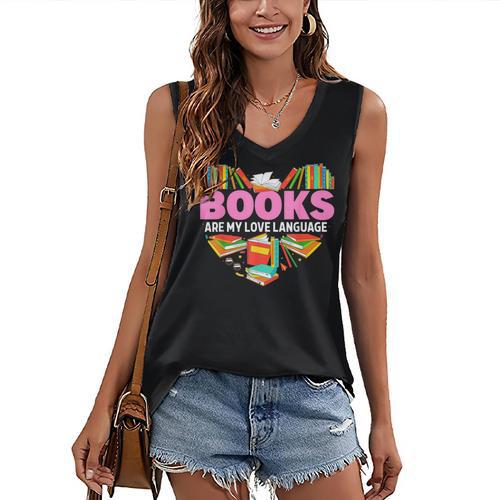 Books Are My Love Language Valentine's Day Reading Lover Women's V-Neck Tank Top - Bookorys
