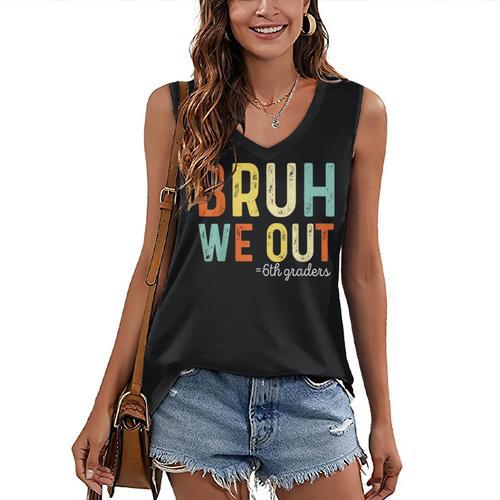 Bruh We Out 6th Graders Second Grade Graduation Women's V-Neck Tank Top - Best Gift Smart