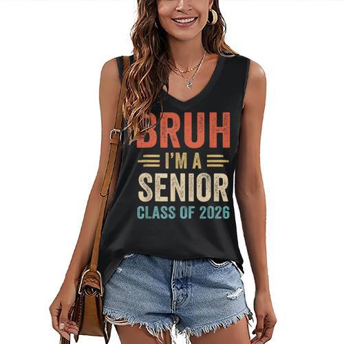 Bruh I'm A Senior Class Of 2026 Graduation Senior 2026 Women's V-Neck Tank Top - Best Gift Smart