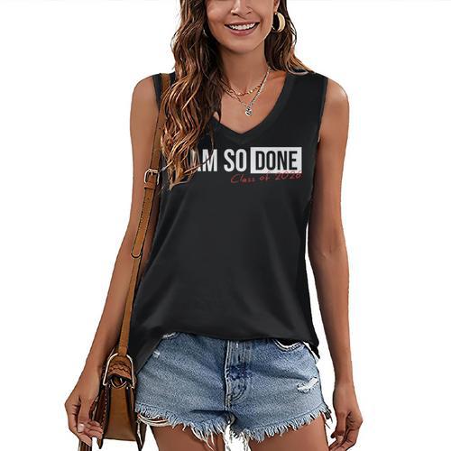 Class Of 2026 I Am So Done Graduation For Him Her Women's V-Neck Tank Top - Best Gift Smart
