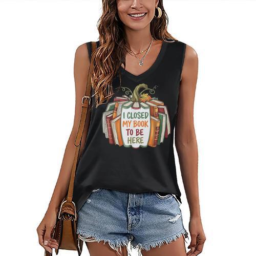 I Closed My Book To Be Here Fall Pumpkin Women's V-Neck Tank Top - Bookorys